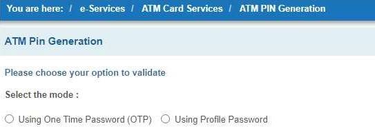 Change ATM PIN using Net Banking - Select any one option of ATM Pin Generation mode 