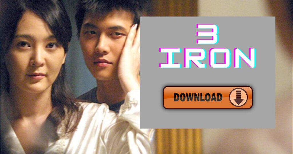 3 Iron Full movie in Hindi filmyhit, 3 iron, 3 iron movie, 3 iron movie download, 3 iron movie cast, 3 iron movie story